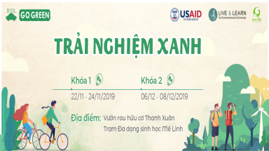 “Trải nghiệm xanh 2019” - cơ hội cho giới trẻ tìm hiểu về môi trường và xây dựng lối sống sinh thái